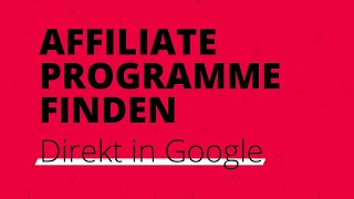 Affiliate Programme in Google finden - Mit diesem Tool geht's