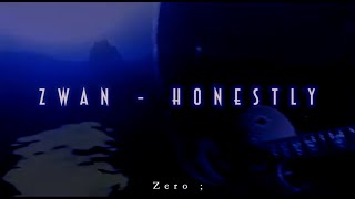 ZWAN - Honestly / Subtitulado