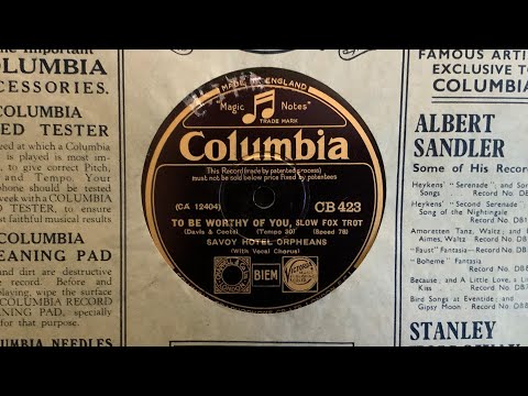 The Savoy Hotel Orpheans (v. Jack Plant) - "To Be Worthy of You" (1932)