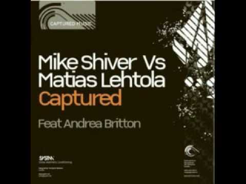 Mike Shiver vs. Matias Lehtola feat. Andrea Britton Dub Mix 2009