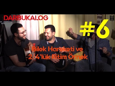 DARBUKALOG (6. Bölüm) - Bilek Hareketi ve 2/4lük Ritim - Sıfırdan İleri Seviye Darbuka Dersleri