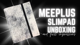 This Planner Is Stunning 😍 | MeePlus Slimpad Unboxing & First Impressions