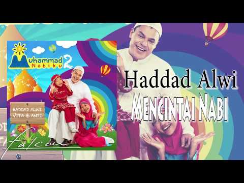 Hadad Alwi ft. Anti & Vita - Mencintai Nabi (Official Audio)