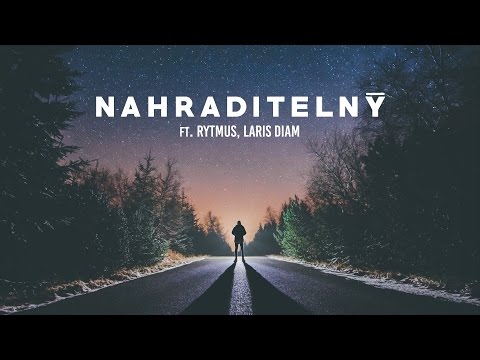 DJ Wich - Nahraditelný (ft. Rytmus, Laris Diam)