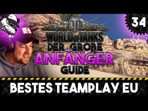 Der große World of Tanks Anfänger Guide #34 "Bestes Teamplay EU!"
