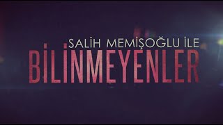 Salih Memişoğlu ile "Bilinmeyenler" 1. Bölüm Berat Tv