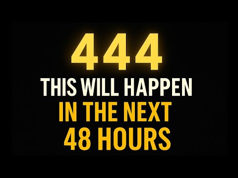 Angel Number 444 – This Will Happen In The Next 48 Hours