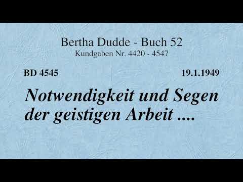 BD 4545 - NOTWENDIGKEIT UND SEGEN DER GEISTIGEN ARBEIT ....