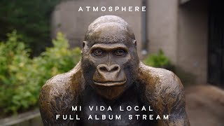 Atmosphere - Mi Vida Local (Full Album Stream)