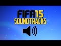 FIFA 15 SOUNDTRACK 