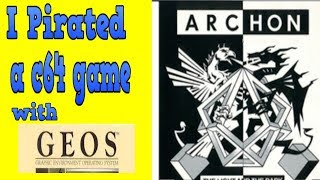 I Pirated a C64 Game with Geos (Archon)