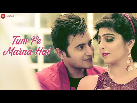 Tum Pe Marna Hai — watch video