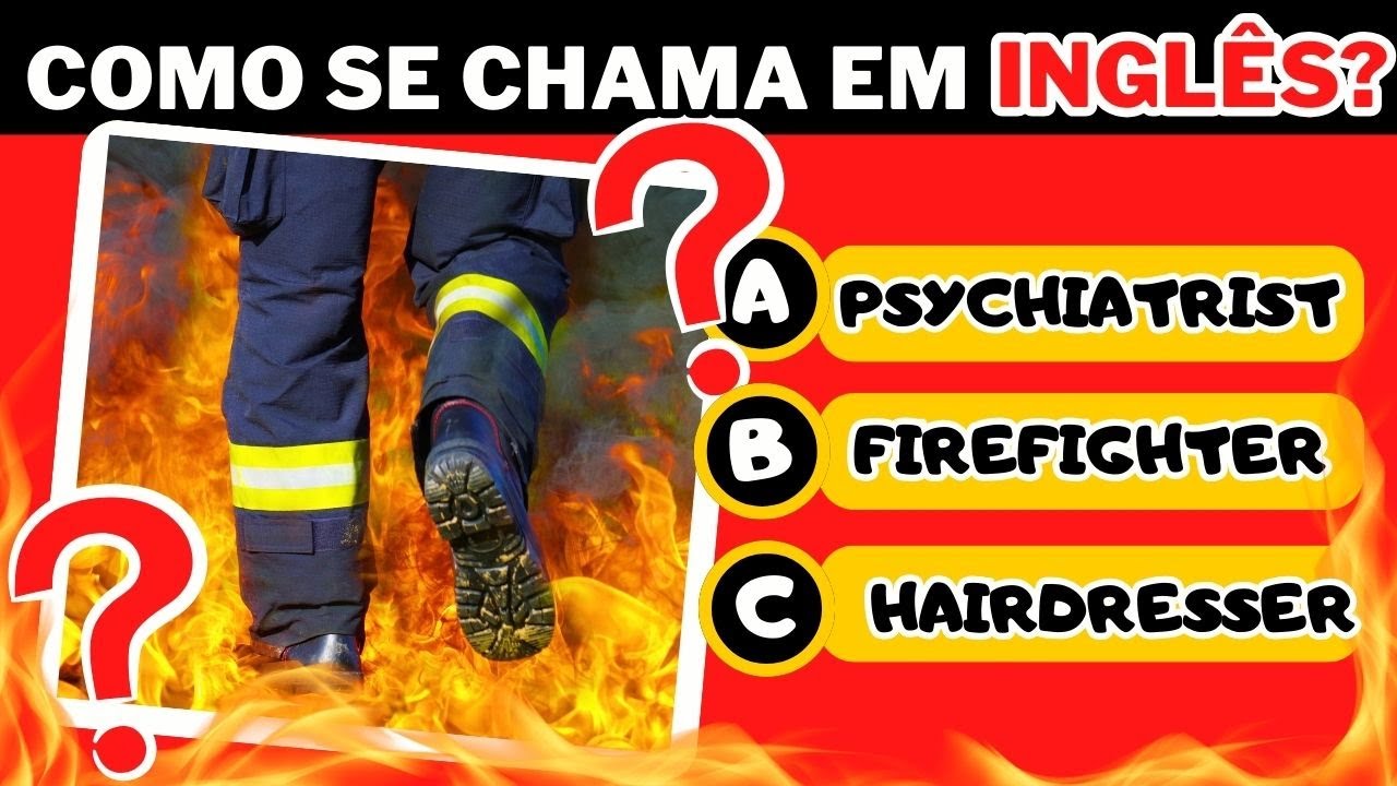 NOME da PROFISSÃO em INGLÊS | inglês para iniciante - Quiz Profissões 👩‍🚒🔥-
