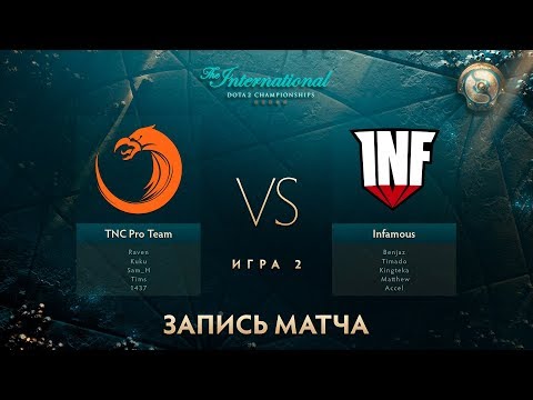 TNC vs Infamous, The International 2017, Групповой Этап, Игра 2
