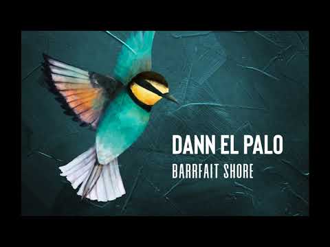 Dann el Palo - Barrfait Shore (Original mix)