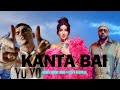 KANTA BAI New Song 2024 Yo Yo Honey Singh X Nora Fateh X Badshah