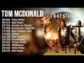 T O M M C D O N A L D Greatest Hits Top 100 Artists To Listen In 2022 2023