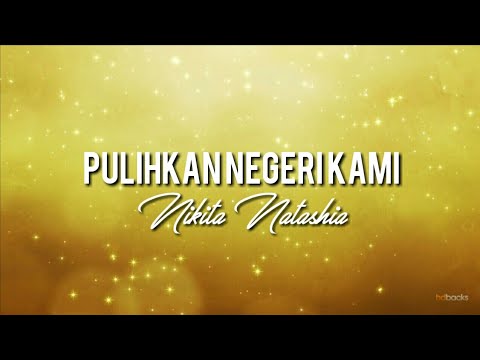 (Karaoke) Pulihkan Negeri Kami - Nikita Natashia