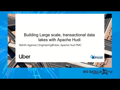 Building large scale, transactional data lakes with Apache Hudi - Nishith Agarwal