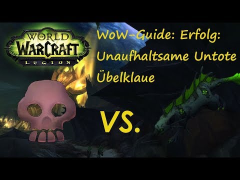 WoW-Guide: Erfolg: Unaufhaltsame Untote - Übelklaue