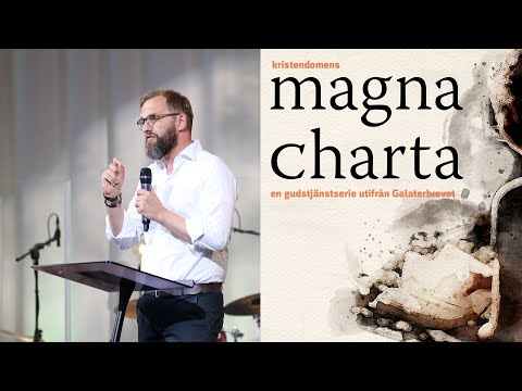 Magna Charta - Galaterbrevet 6 | Daniel Alm