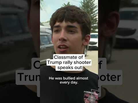 Classmate of Trump rally shooter speaks out