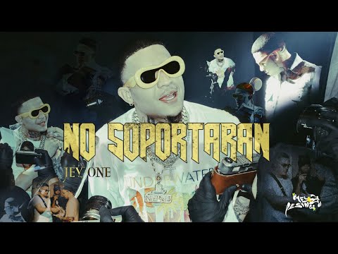 Jey One - No Soportaran (Video Oficial) @mapanegromusiic