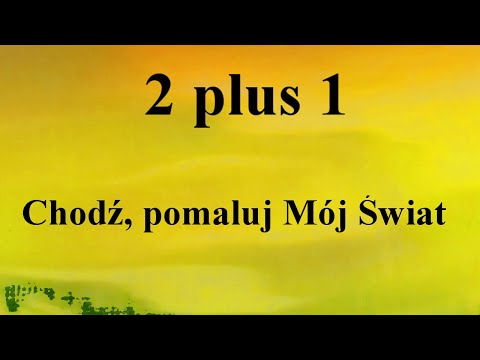 2 plus 1 - Chodź, pomaluj Mój Świat - na okrągło przez 1 godzinę