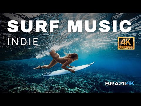 SURF MUSIC - INDIE 1 - BRAZIL 4K