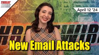 A New Kind of Phishing Attack - ThreatWire