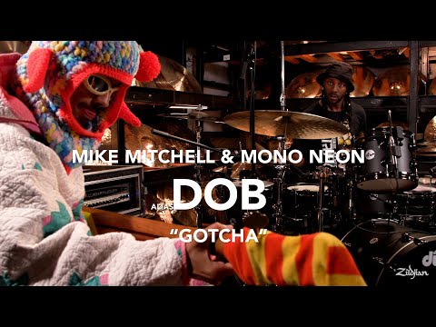 Zildjian Vault Performance | Mike Mitchell & Mono Neon alias DOB "Gotcha"