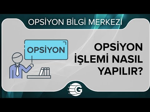Opsiyon İşlemleri Nasıl Yapılır?