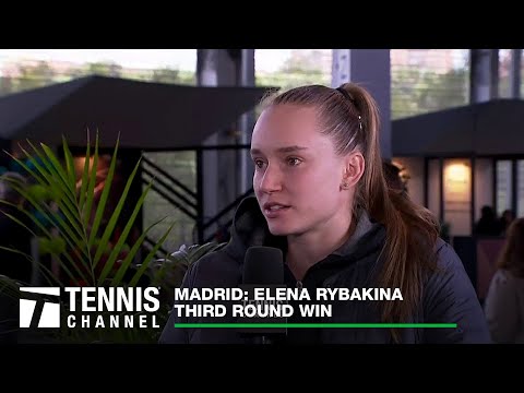 Elena Rybakina Pleased with Patient Performance in Win | 2024 Madrid 3rd Round
