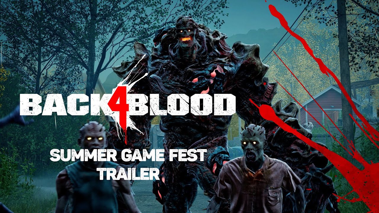 Back 4 Blood â€“ Summer Game Fest Trailer - YouTube