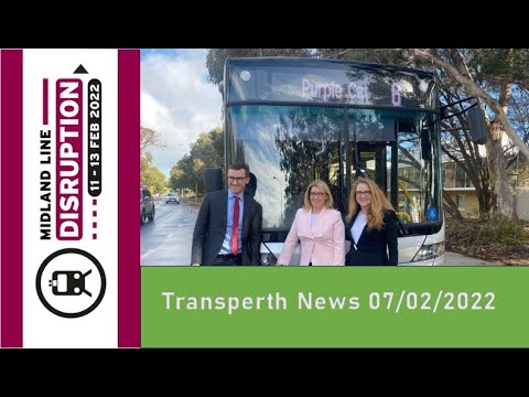Transperth News: 07/02/2022