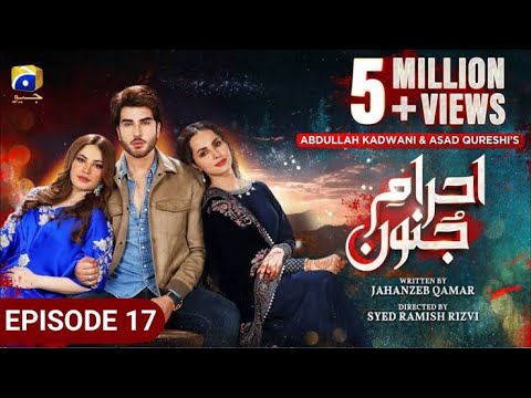 Ehraam-e-Junoon Episode 17 - [Eng Sub] - Digitally Presented by Jhalak Beauty Cream - 28th June 2023
