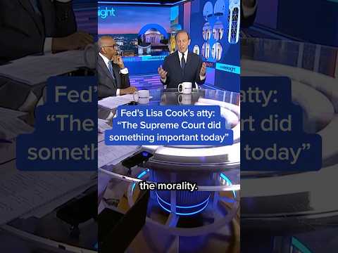 Fed's Lisa Cook's atty: 'The Supreme Court did something important today'