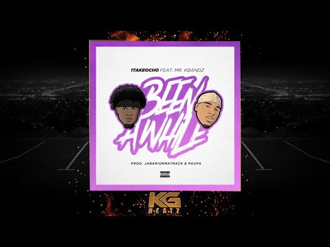 1TakeOcho ft. Mr. KBandz - Been A While [Prod. By JabariOnnaTrack, Paupa] [New 2019]