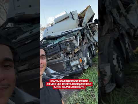Jovem catarinense perde caminhão em grave acidente, mas escapa com vida