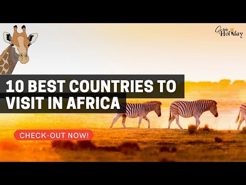 10 Best Countries to Visit in Africa |  Travel Video