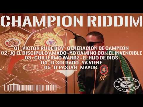 CHAMPION RIDDIM REMIX  VICTOR RUDEBOY, JC,GUILLERMO WARDZ, EL SOLDADO, D' PASTAH   VIDEO OFICIAL