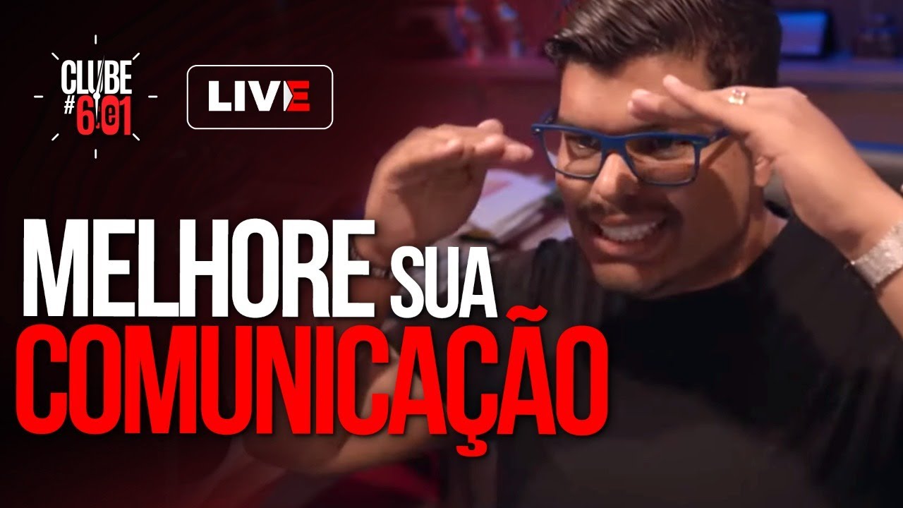 Como melhorar a COMUNICAÇÃO da sua EMPRESA - Clube 6e1