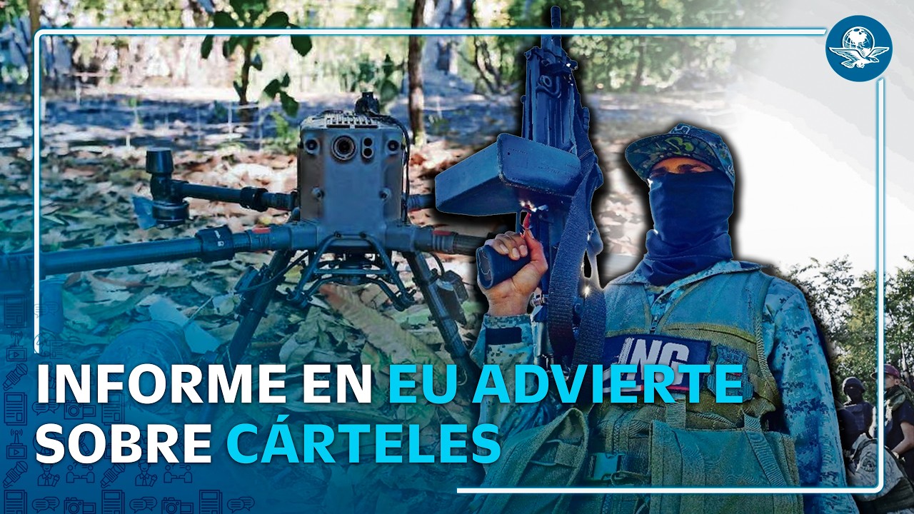 Cárteles aceleran el uso de drones y complican la lucha antidrogas de EU, revela informe