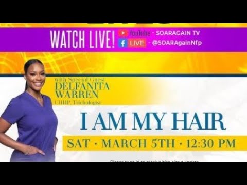 SOAR Again Brunch Bites - "I Am My Hair"