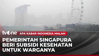Dampak Karhutla Sudah Dirasakan Sejak Agustus 2026! Ini Kata WNI di Singapura | 