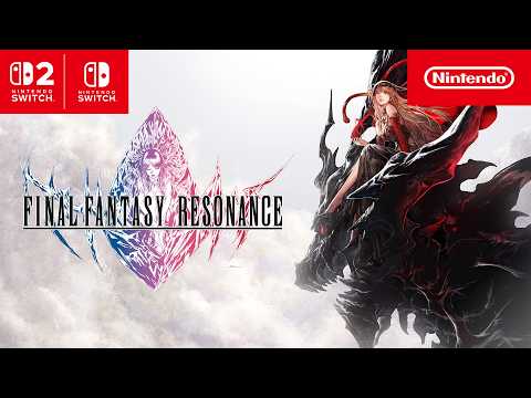 FINAL FANTASY RESONANCE - Bande-annonce de présentation (Nintendo Switch 2 / Nintendo Switch)