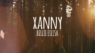 Download lagu Billie Eilish - xanny (Lyrics) mp3 Download lagu Billie Eilish - xanny (Lyrics) mp3