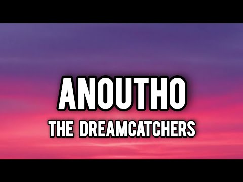 Anoutho - The Dreamcatchers || Angu Bhutia || Lyrics Video