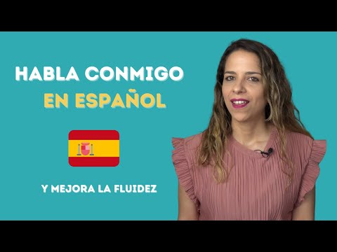 🧠 Piensa en español 👩‍🏫 Habla conmigo | Práctica de conversación en español |
