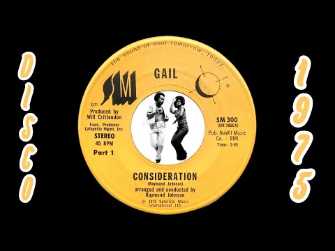 Gail - Consideration Parts 1&2 [SMI] 1975 Modern Soul Disco 45